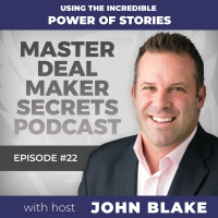 Episode 022 - Using The Incredible Power Of Stories
