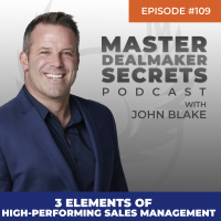 Episode 109 - 3 Elements of High-Performing Sales Management