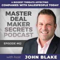 Episode 062 - 4 Threats Affecting Companies With Salespeople Today