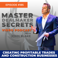 Episode 185 - Creating Profitable Trades and Construction Businesses