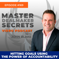 Episode 169 - Hitting Goals Using the Power of Accountability