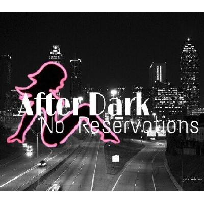 After Dark: No Reservations Podcast