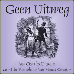 Geen Uitweg by DICKENS, Charles