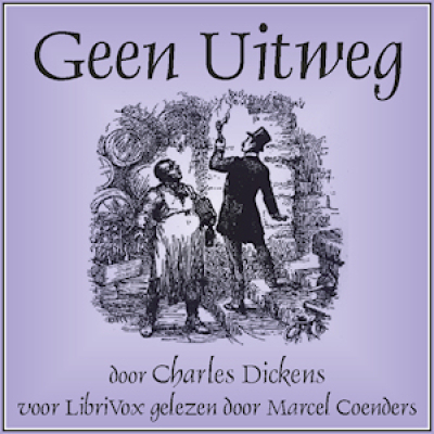 Geen Uitweg by DICKENS, Charles