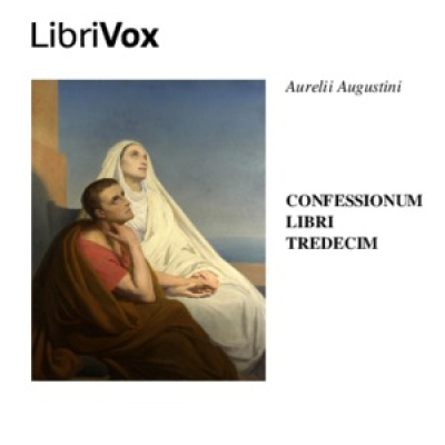 Confessionum Libri Tredecim by AUGUSTINE OF HIPPO, Saint