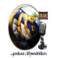 Los podcast de SoyMadridista. Temporada 01 Episodio 8-1