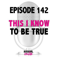 EPISODE 142 - THIS I KNOW TO BE TRUE