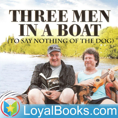 Three Men In A Boat (to Say Nothing Of The Dog) By Jerome K. Jerome