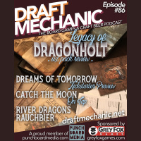 #86: Legacy of Dragonholt six-pack, Catch the Moon on tap, Dreams of Tomorrow preview, River Dragons, Rauchbier