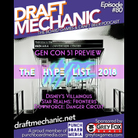 #80: The Hype List 2018 Villainous Star Realms: Frontiers Downforce: Danger Circuit