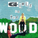 Girlz In The wood