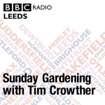 Sunday Gardening With Tim Crowther