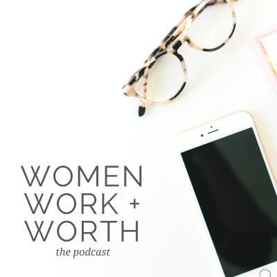 Women, Work And Worth