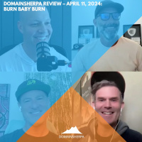 DomainSherpa – Down The Rabbit Hole – April 11, 2024: Burn Baby Burn
