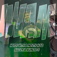 Nerds With a Mouth #88 - Alegoria Numero 5