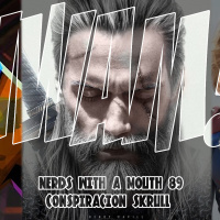 Nerds With a Mouth #89 - Conspiracion Skrull