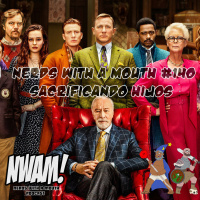 Nerds With a Mouth #140 - Sacrificando hijos
