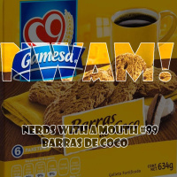 Nerds With a Mouth # 99 - Barras de Coco