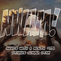 Nerds With a Mouth #179 - Otakus Gonna Otak