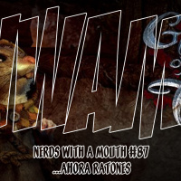 Nerds With a Mouth #87 - ...Ahora ratones