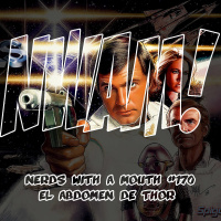 Nerds With a Mouth #170 - El Abdomen de Thor