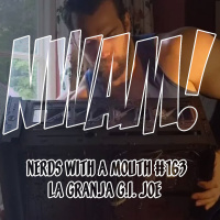 Nerds With a Mouth #163 - La granja G.I. Joe