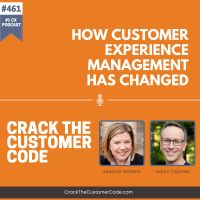 461: How Customer Experience Management Has Changed