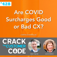 428: Are COVID Surcharges Good or Bad CX?