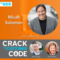 409: Micah Solomon, Customer-First Approach
