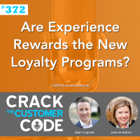 372: Are Experience Rewards the New Loyalty Programs?
