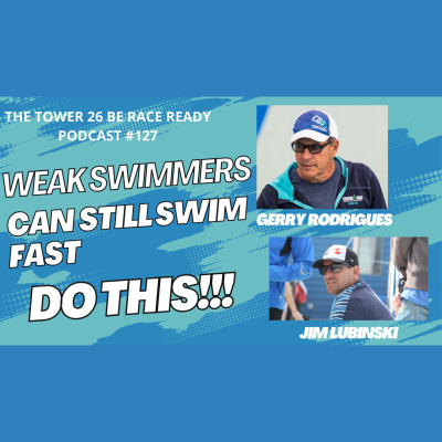 Triathlon Swimming With Tower 26- Be Race Ready Podcast