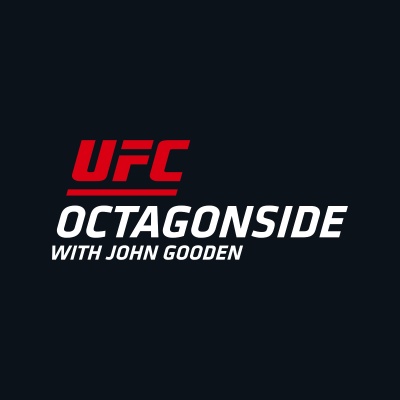 UFC OCTAGONSIDE with John Gooden