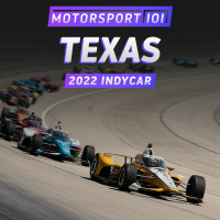 Episode #347: 2022 IndyCar Texas Report