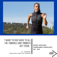 218: J.J. Jurgens, Creator  Host of TOMGIRL - “I want to give back to all the tomgirls and tomboys out there.”