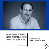 226: Brian Levenson, Mental Performance Coach, Founder of Strong Skills, and Host of the Intentional Performers Podcast - “I would much rather be known by my character than by my reputation.”