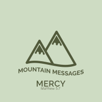 Mountain Messages: Mercy - Jon Jolly