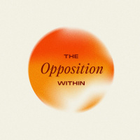 The Opposition Within - Week 1 - The Opposing Desires of Sinful Flesh vs Spiritual Fruit