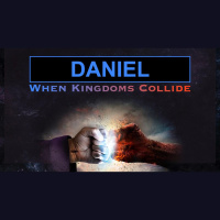 Daniel: When Kingdoms Collide (16) - Assurance
