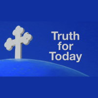 Truth for Today #3: The Kingdom of God