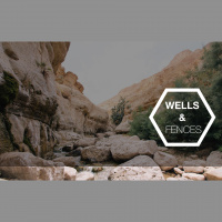 Wells  Fences: Fellowship of Believers