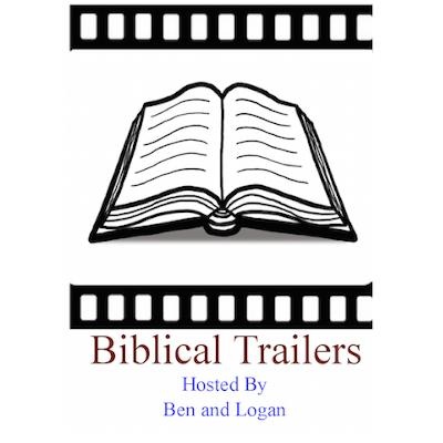Biblical Trailers