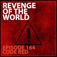 EPISODE 164 - CODE RED
