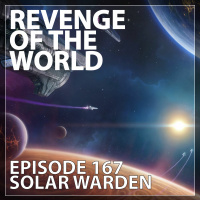 EPISODE 167 - SOLAR WARDEN