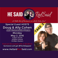 He Said, Red Said #33 - Special Guests: Doug  Ally Cohen of Frameable Faces