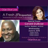 Vicki Fitch Live! A Fresh Perspective #12 with Special Guest: Gerald DuBose