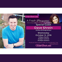 Vicki Fitch Live! A Fresh Perspective #22 - with Special Guest: Dave Shrein