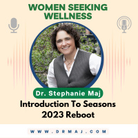 Introduction To Seasons With Dr Stephanie Maj