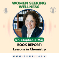 BOOK REPORT: Lessons in Chemistry with Dr. Stephanie Maj
