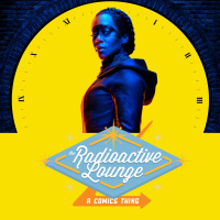 Radioactive Lounge Episode 131: We Watches The Watchmen