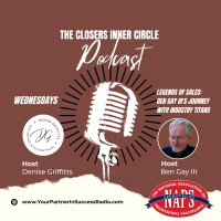 Legends of Sales: Ben Gay IIIs Journey with Industry Titans